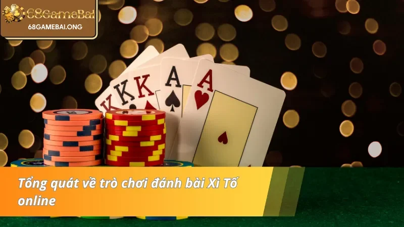 Thông tin về Xì Tố online 68 Game Bài