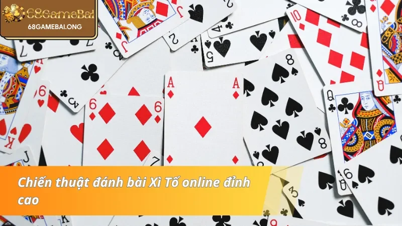 Nắm rõ các chiến thuật đánh Xì Tố online hiệu quả
